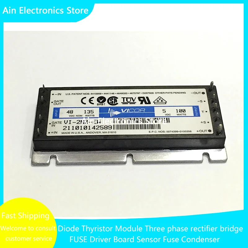 VI-2N0-EV VI-2N0-EW VI-2N0-CW VI-2N0-EX VI-2N0-EU VI-2N0-EU-F2 VI-2N0-EU-12 NEW AND ORIGINAL IGBT MODULE IN STOCK
VI-2N0-EV VI-2N0-EW VI-2N0-CW VI-2N0-EX VI-2N0-EU VI-2N0-EU-F2 VI-2N0-EU-12 NEW AND ORIGINAL IGBT MODULE IN STOCK