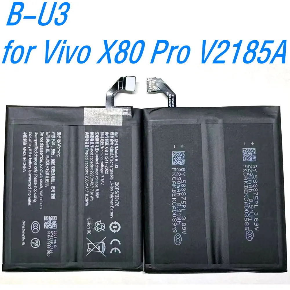 New 7.78V 17.81Wh B-U3 High Quality Battery for Vivo X80 Pro V2185A Mobile Phone
New 7.78V 17.81Wh B-U3 High Quality Battery for Vivo X80 Pro V2185A Mobile Phone