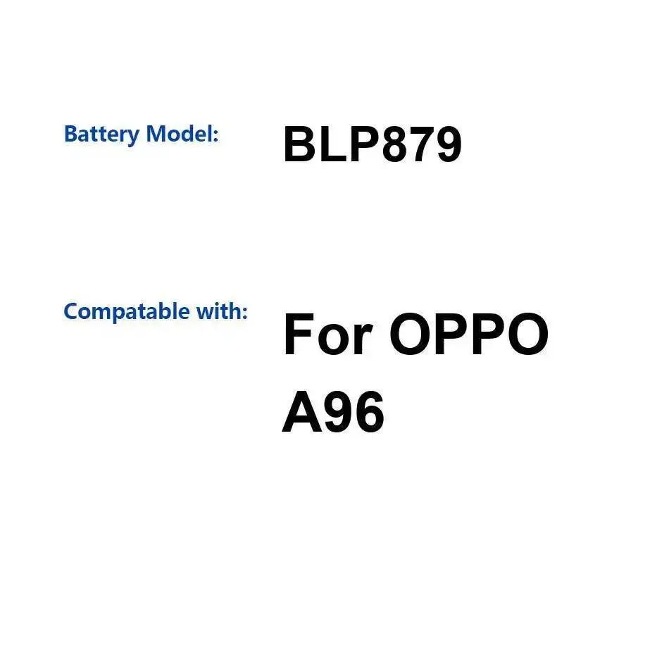 5000 мАч BLP879 Аккумулятор мобильного телефона для Oppo A96, высокая производительность 
5000 мАч BLP879 Аккумулятор мобильного телефона для Oppo A96, высокая производительность