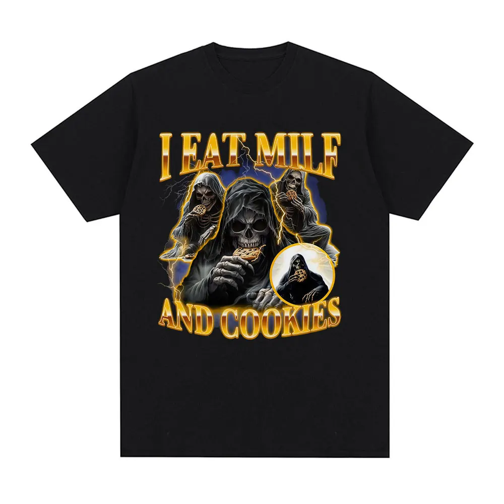 I Eat Milf and Cookies Skeleton Funny Meme Graphic T Shirts Men Women Casual Cotton T-shirt Fashion Short Sleeve T-shirts Tops
I Eat Milf and Cookies Skeleton Funny Meme Graphic T Shirts Men Women Casual Cotton T-shirt Fashion Short Sleeve T-shirts Tops