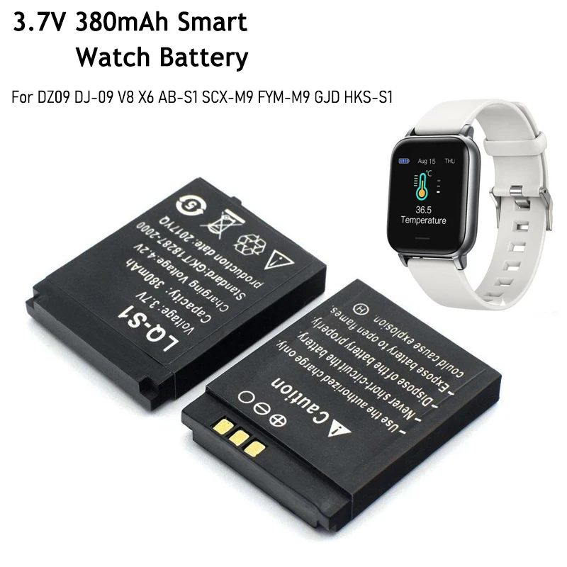 LQ-S1 LQS1 Smart Watch Battery 3.7V 380mAh Lithium Rechargeable Batteries for Smart Watch DZ09 DJ-09 HKX-S1 SCX-M9 W8 A1 V8 X6
LQ-S1 LQS1 Smart Watch Battery 3.7V 380mAh Lithium Rechargeable Batteries for Smart Watch DZ09 DJ-09 HKX-S1 SCX-M9 W8 A1 V8 X6