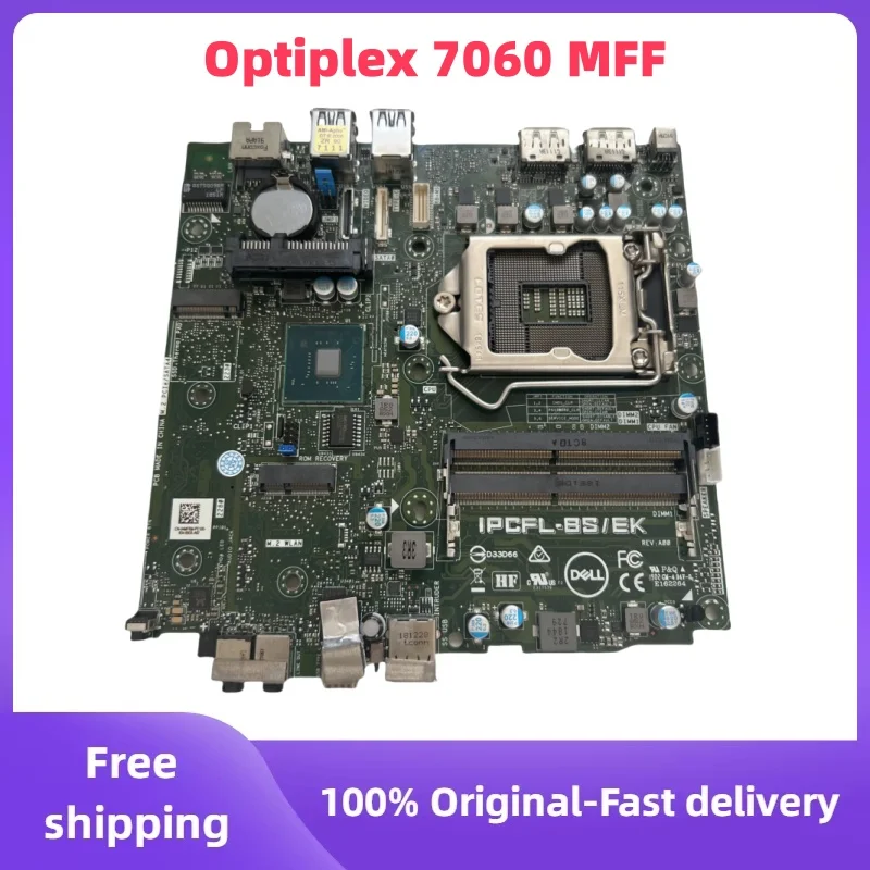 Original Used For Dell Optiplex 7060 MFF Desktop Motherboard IPCFL-BS/EK LGA1151 DDR4 04MFRM 4MFRM 100% Tested Fast Ship
Original Used For Dell Optiplex 7060 MFF Desktop Motherboard IPCFL-BS/EK LGA1151 DDR4 04MFRM 4MFRM 100% Tested Fast Ship