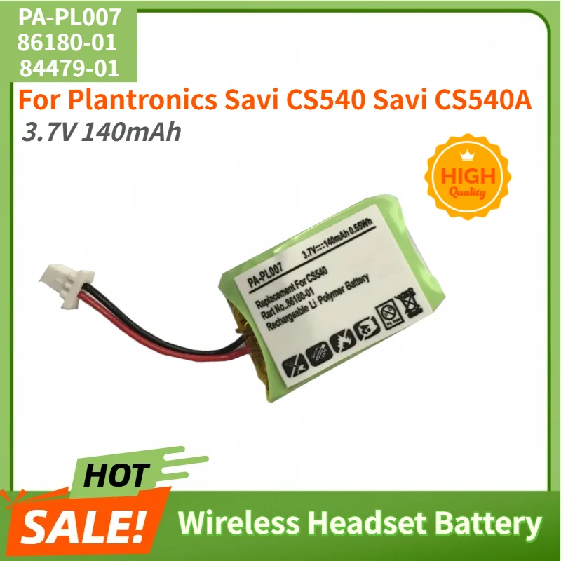 86180-01 PA-PL007 High Quality Battery 3.7V 140mAh For Plantronics Savi CS540 Savi CS540A,84479-01 Wireless Headset
86180-01 PA-PL007 High Quality Battery 3.7V 140mAh For Plantronics Savi CS540 Savi CS540A,84479-01 Wireless Headset