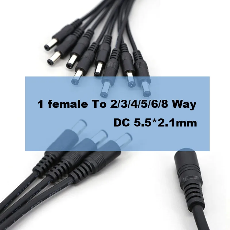 5.5*2.1mm 18awg 0.4m 1 female To 2/3/4/5/6/8 Way male DC Power Splitter Cable 12V Adapter Connector Cord for CCTV Camera P1 A7
5.5*2.1mm 18awg 0.4m 1 female To 2/3/4/5/6/8 Way male DC Power Splitter Cable 12V Adapter Connector Cord for CCTV Camera P1 A7