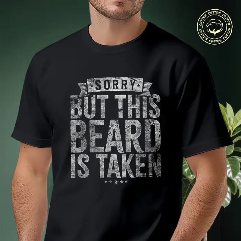 Men T-shirt High Quality Funny Cotton Sorry This Beard Has Been Taken Motorcycle Casual Cool Loose O-neck Male For Tees
Men T-shirt High Quality Funny Cotton Sorry This Beard Has Been Taken Motorcycle Casual Cool Loose O-neck Male For Tees
