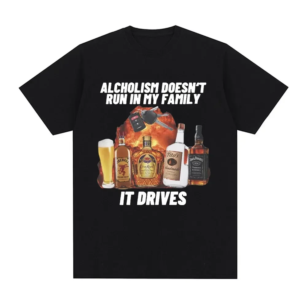 Alcholism Doesnt Run in My Family It Drives T Shirt Funny Drunk Driving Women Fashion Hip Hop T-shirt Casual T-shirts
Alcholism Doesnt Run in My Family It Drives T Shirt Funny Drunk Driving Women Fashion Hip Hop T-shirt Casual T-shirts