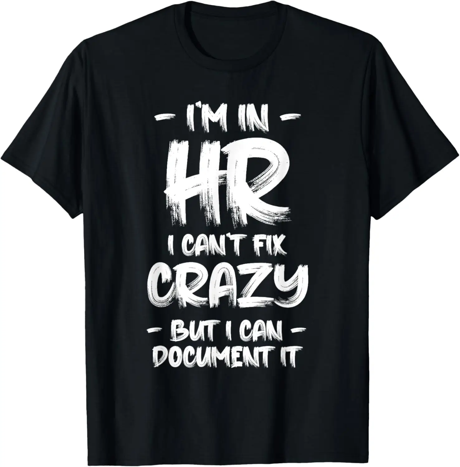 Футболка «Я в HR, я не могу исправить цитаты Crazy HR» для сотрудников и менеджеров
Футболка «Я в HR, я не могу исправить цитаты Crazy HR» для сотрудников и менеджеров
