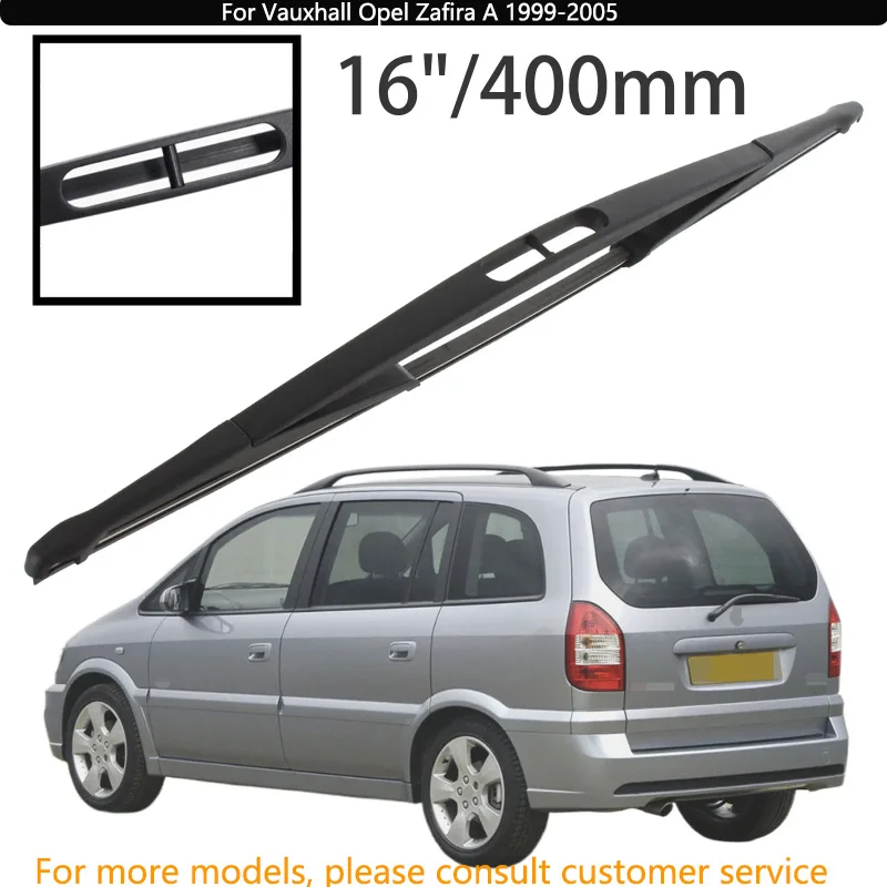 For Vauxhall Opel Zafira A 1999-2005 Car Accessories 16" Rear Windshield Windscreen Washer Wiper Blade
For Vauxhall Opel Zafira A 1999-2005 Car Accessories 16" Rear Windshield Windscreen Washer Wiper Blade