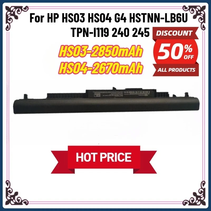 Battery For HP HS04 HS03 807956-001 807957-001 807611-421 HSTNN-LB6U Notebook 15-AY039WM TPN-I119 G4/G5 240 245 246 250 256
Battery For HP HS04 HS03 807956-001 807957-001 807611-421 HSTNN-LB6U Notebook 15-AY039WM TPN-I119 G4/G5 240 245 246 250 256