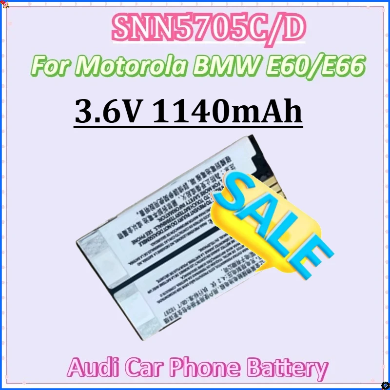 For Motorola SNN5705B BMW E60/E66 Audi Car Phone Battery Digital Batteries New SNN5705C 3.6V 1140mAh
For Motorola SNN5705B BMW E60/E66 Audi Car Phone Battery Digital Batteries New SNN5705C 3.6V 1140mAh