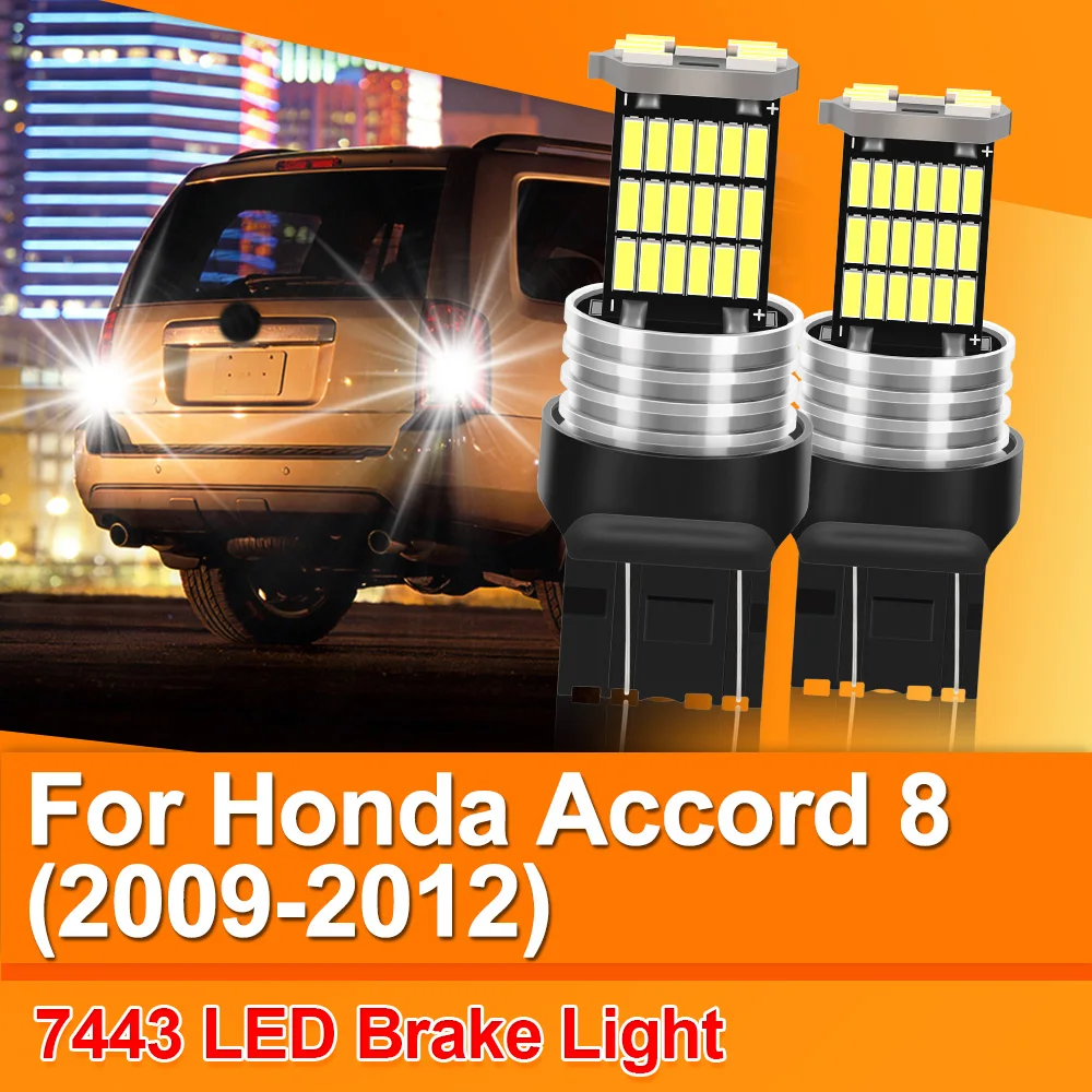 2PCS LED Brake Light Bulb Lamp W21/5W 7443 T20 Canbus Replacement Light Bulbs For Honda Accord 8 (2009-2012)
2PCS LED Brake Light Bulb Lamp W21/5W 7443 T20 Canbus Replacement Light Bulbs For Honda Accord 8 (2009-2012)