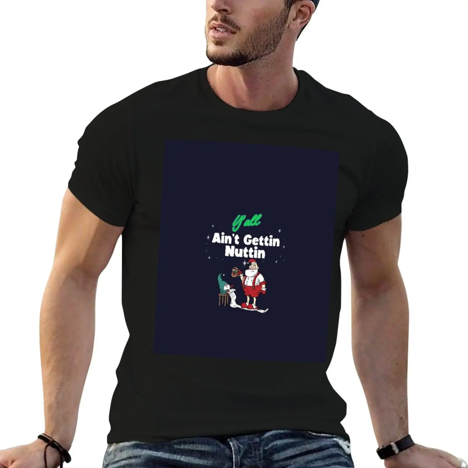 Santa Y'All Aint Gettin Nuttin T-Shirt boys animal print vintage graphic tee street wear vintage anime shirt mens funny t shirts
Santa Y'All Aint Gettin Nuttin T-Shirt boys animal print vintage graphic tee street wear vintage anime shirt mens funny t shirts