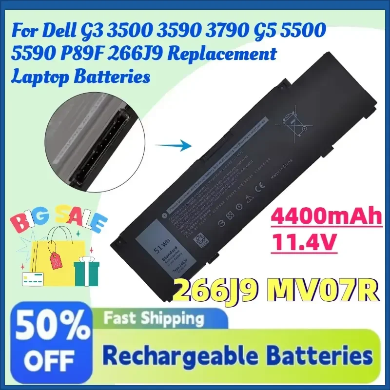 High-Quality 4400mAh 266J9 MV07R 11.4V Battery for Dell G3 3500 3590 3790 G5 5500 5590 P89F 266J9 Replacement Laptop
High-Quality 4400mAh 266J9 MV07R 11.4V Battery for Dell G3 3500 3590 3790 G5 5500 5590 P89F 266J9 Replacement Laptop