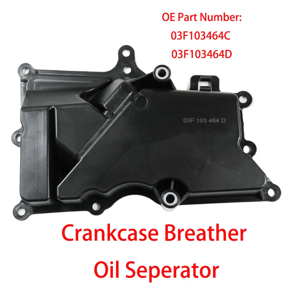 Oil Separator 03F103464C 03F103464D For VW For Audi For Skoda For Seat A1 A3 1.2T GAS Crankcase Breather High Quality New
Oil Separator 03F103464C 03F103464D For VW For Audi For Skoda For Seat A1 A3 1.2T GAS Crankcase Breather High Quality New
