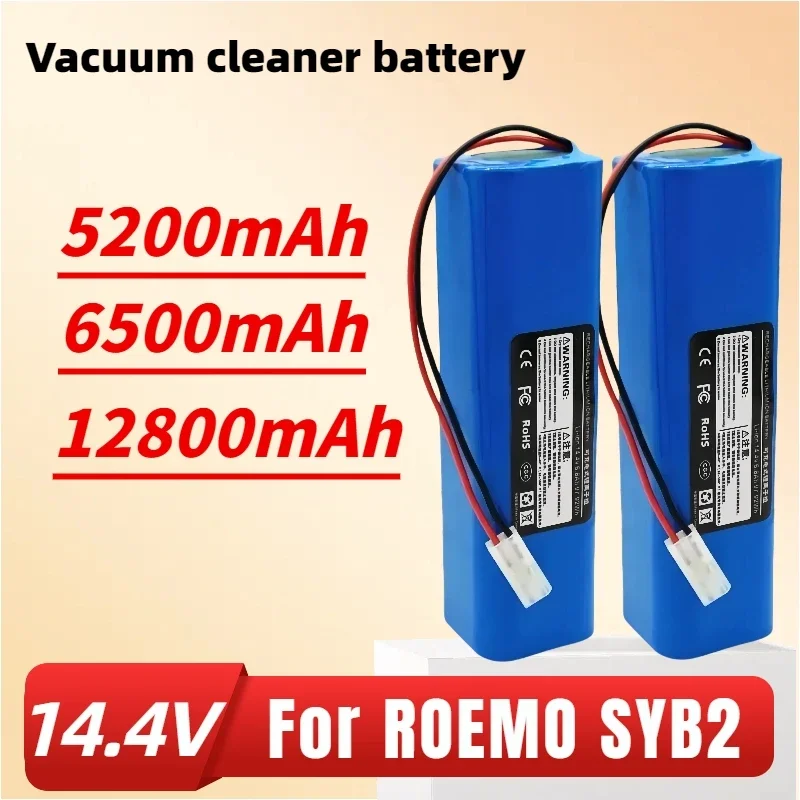 100% Original 14.4v 12800mAh for ROEMO SYB2 battery robot vacuum cleaner battery replacement 18650 4S2P lithium battery pack
100% Original 14.4v 12800mAh for ROEMO SYB2 battery robot vacuum cleaner battery replacement 18650 4S2P lithium battery pack