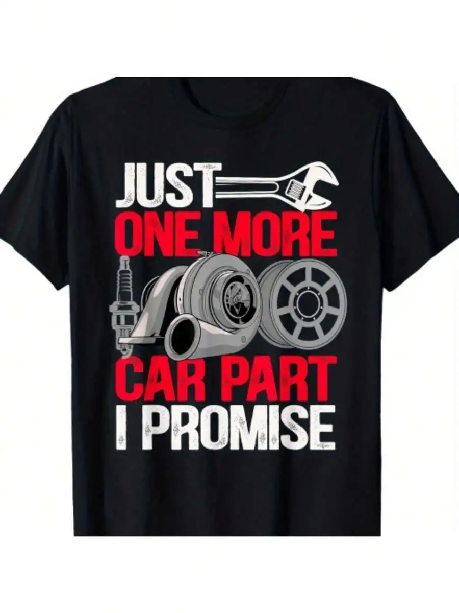 Mechanic Humor Mens Cotton T-Shirt Just One More Car Part I Promise Print Casual Crew Neck Tee
Mechanic Humor Mens Cotton T-Shirt Just One More Car Part I Promise Print Casual Crew Neck Tee