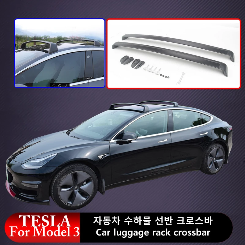 Aluminum Roof Rack For Tesla Model 3 2017-2022 Car Roof Rack Cross Bars Acessorios Rooftop Crossbar Luggage Holder
Aluminum Roof Rack For Tesla Model 3 2017-2022 Car Roof Rack Cross Bars Acessorios Rooftop Crossbar Luggage Holder