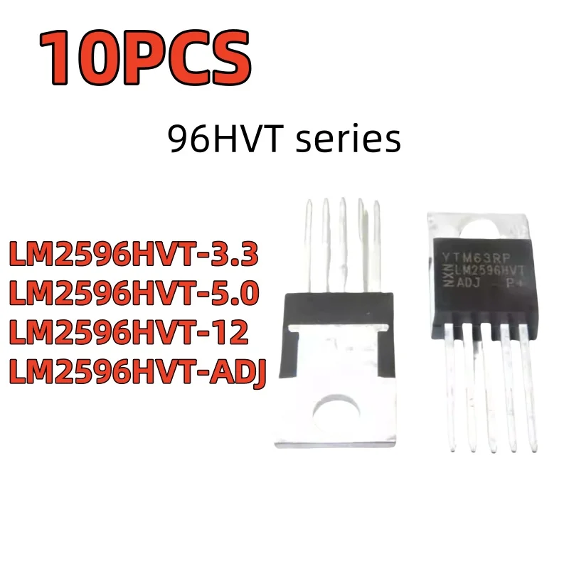 10PCS 96HVT series LM2596HVT-3.3 LM2596HVT-5.0 LM2596HVT-12 LM2596HVT-AJ direct insertion TO-220-5 voltage regulator chip
10PCS 96HVT series LM2596HVT-3.3 LM2596HVT-5.0 LM2596HVT-12 LM2596HVT-AJ direct insertion TO-220-5 voltage regulator chip