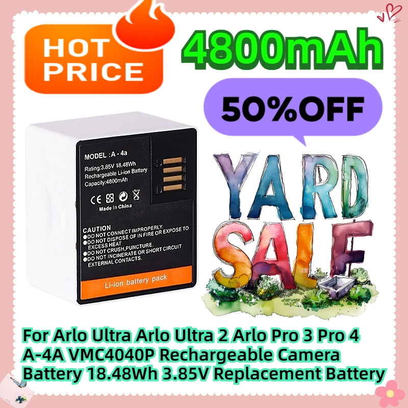 For Arlo Ultra Arlo Ultra 2 Arlo Pro 3 Pro 4 A-4A VMC4040P Rechargeable Camera Battery 18.48Wh 3.85V 4800mAh Replacement Battery
For Arlo Ultra Arlo Ultra 2 Arlo Pro 3 Pro 4 A-4A VMC4040P Rechargeable Camera Battery 18.48Wh 3.85V 4800mAh Replacement Battery