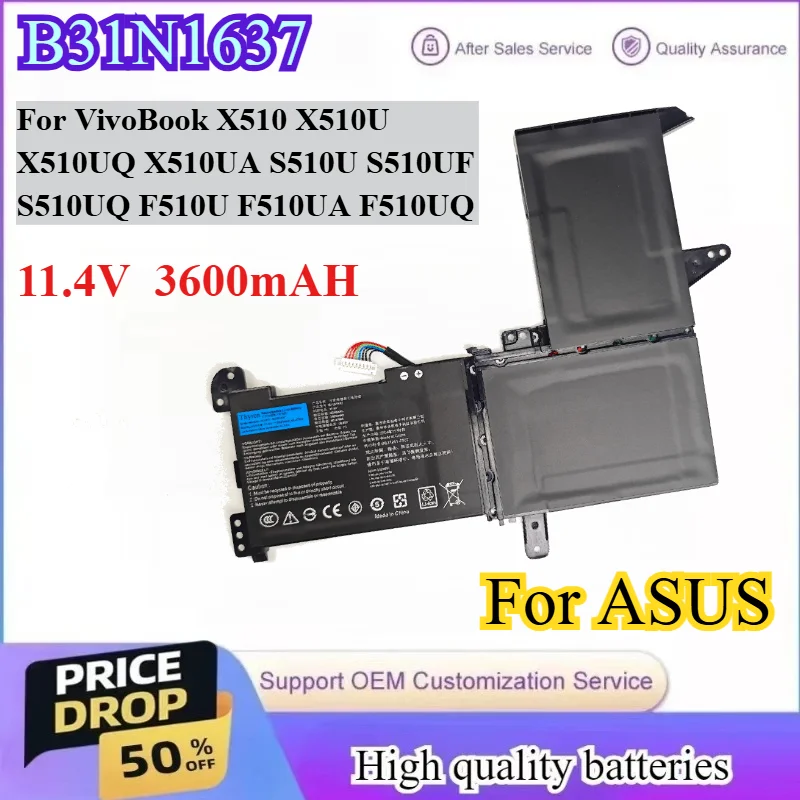B31N1637 C31N1637 Laptop Battery for ASUS VivoBook X510 X510U X510UQ X510UA S510U S510UF S510UQ F510U F510UA F510UQ
B31N1637 C31N1637 Laptop Battery for ASUS VivoBook X510 X510U X510UQ X510UA S510U S510UF S510UQ F510U F510UA F510UQ