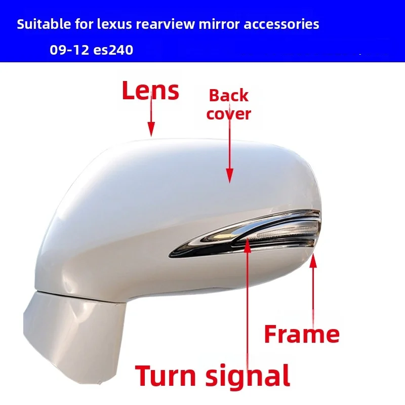 Applicable to Lexus 2009-2012 ES240 350 rearview mirror housing reversing mirror frame reflective mirror
Applicable to Lexus 2009-2012 ES240 350 rearview mirror housing reversing mirror frame reflective mirror