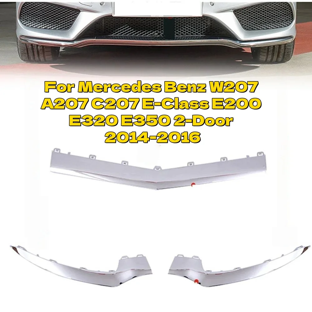 3PCS For Mercedes Benz W207 A207 C207 E-Class E200 E320 E350 2-Door 2014-2016 Front Lower Bumper Chrome Molding Trim 2-Door
3PCS For Mercedes Benz W207 A207 C207 E-Class E200 E320 E350 2-Door 2014-2016 Front Lower Bumper Chrome Molding Trim 2-Door