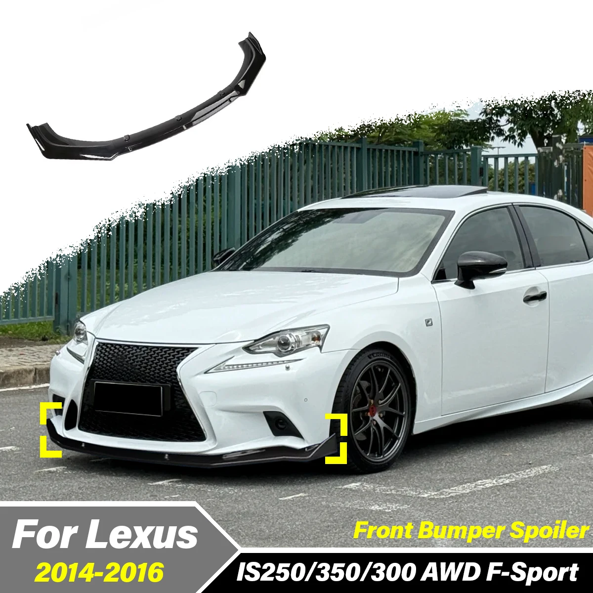 For Lexus IS250 IS350 IS300 AWD F-Sport 2014 2015 2016 Car Front Bumper Spoiler Lip Body Front Fender Decorative Accessories
For Lexus IS250 IS350 IS300 AWD F-Sport 2014 2015 2016 Car Front Bumper Spoiler Lip Body Front Fender Decorative Accessories