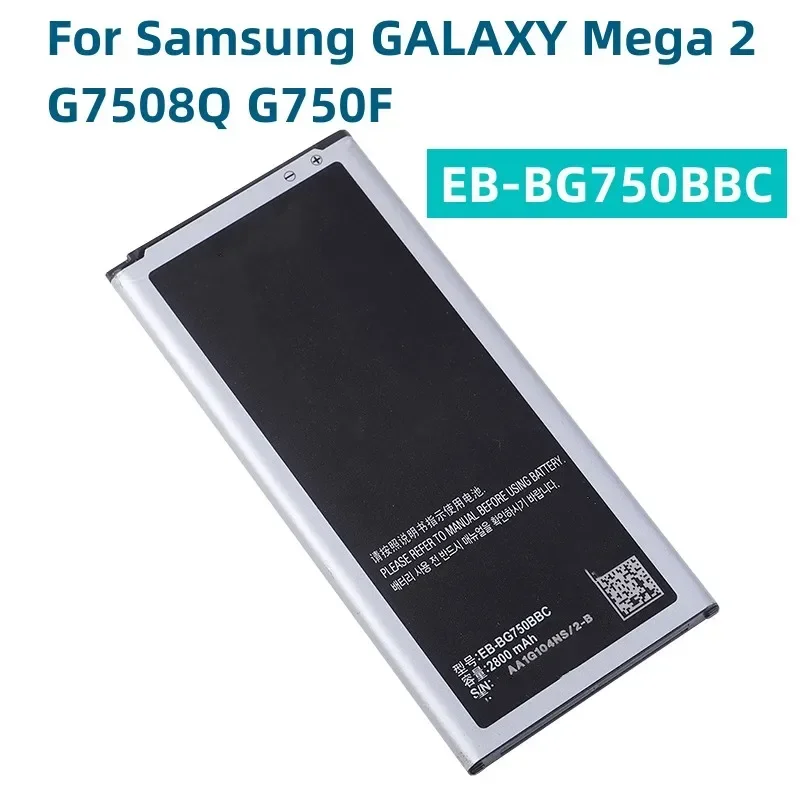 EB-BG750BBC Battery For Samsung GALAXY Mega 2 G7508Q G750F G7508 G750 G750A 2800mAh Spare Mobile Phone Battery
EB-BG750BBC Battery For Samsung GALAXY Mega 2 G7508Q G750F G7508 G750 G750A 2800mAh Spare Mobile Phone Battery