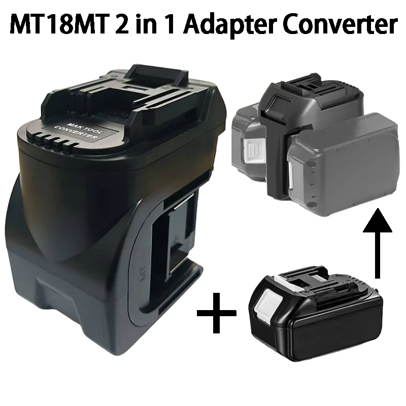 MT18MT 2 в 1 адаптер-переходник для батарей Makita 18 В, совместимый с аккумулятором Makita 18 В, беспроводной электроинструмент
MT18MT 2 в 1 адаптер-переходник для батарей Makita 18 В, совместимый с аккумулятором Makita 18 В, беспроводной электроинструмент