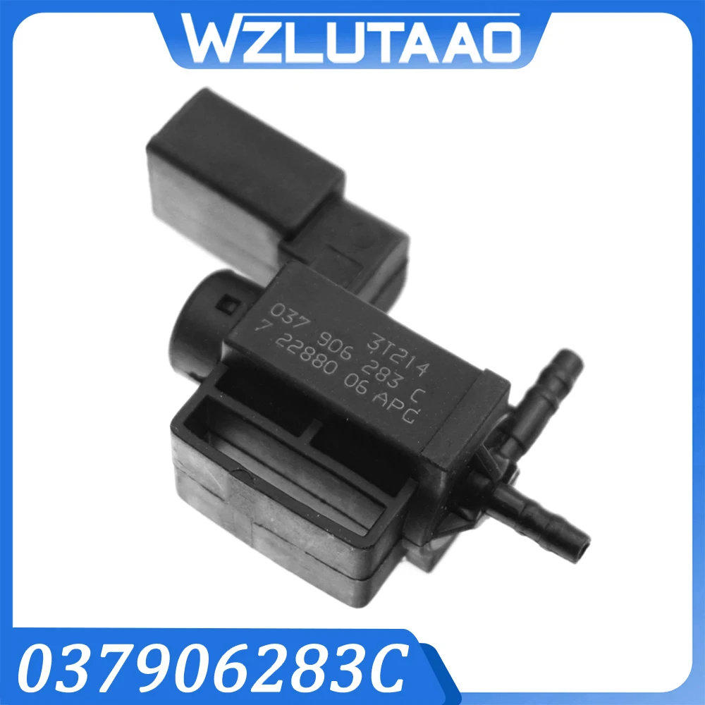 037906283C Vacuum Solenoid Valve For VW Passat B6 Golf MK5/6 Audi A4 A5 A6 Q5 Q7 RS4 Skoda Fabia Yeti Seat Altea Exeo 06H906283B
037906283C Vacuum Solenoid Valve For VW Passat B6 Golf MK5/6 Audi A4 A5 A6 Q5 Q7 RS4 Skoda Fabia Yeti Seat Altea Exeo 06H906283B