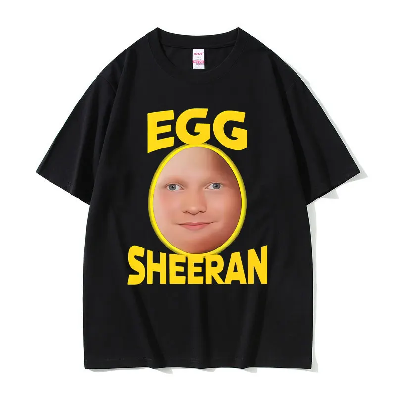 Ed Sheeran Egg Funny Meme T-shirt Men Women Clothing Fashion Casual Cotton T Shirt Male Harajuku Oversized Short Sleeve T-shirts
Ed Sheeran Egg Funny Meme T-shirt Men Women Clothing Fashion Casual Cotton T Shirt Male Harajuku Oversized Short Sleeve T-shirts
