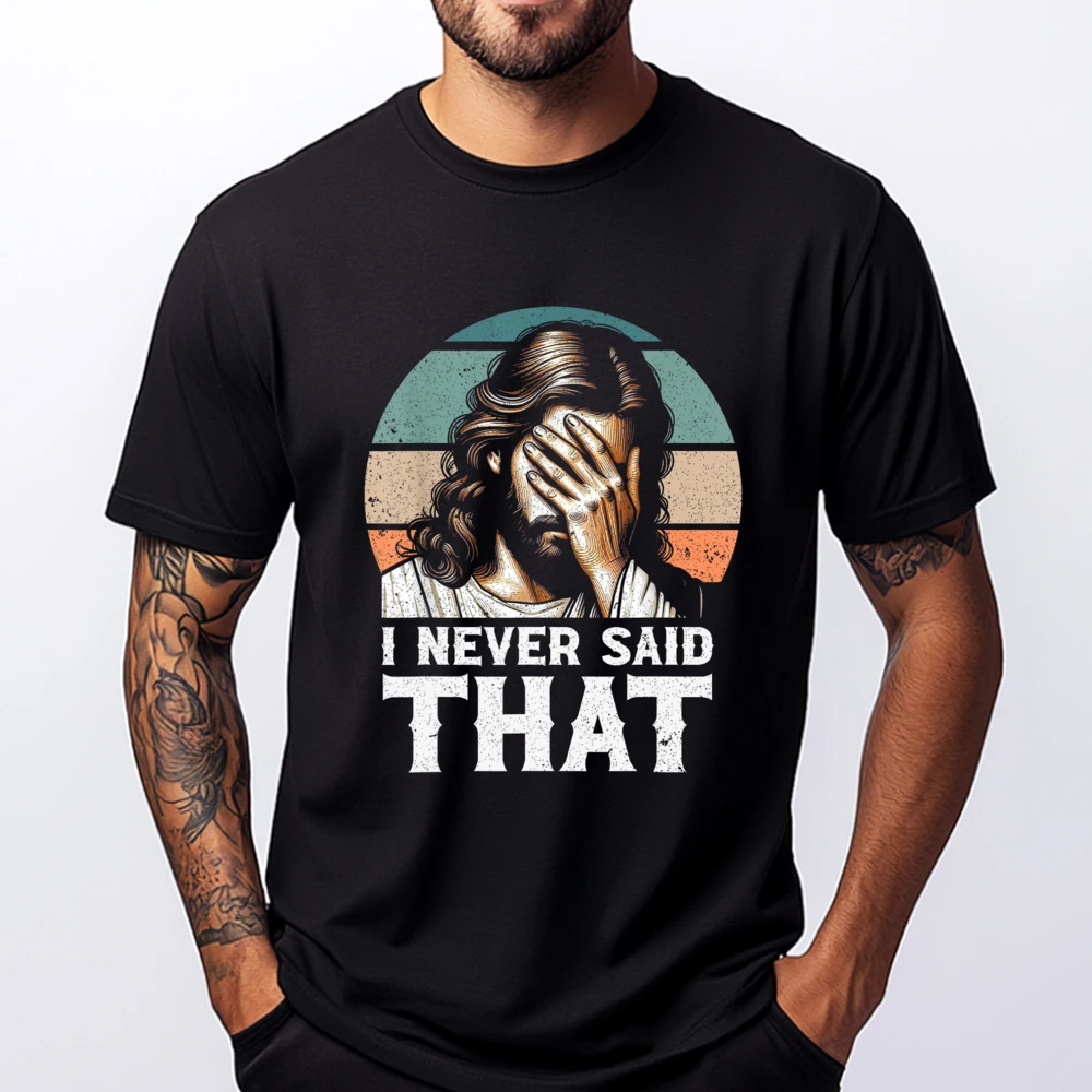 I Never Said That Jesus Meme Funny Christian God Religious Vintage T Shirts Men's Clothing Letter
I Never Said That Jesus Meme Funny Christian God Religious Vintage T Shirts Men's Clothing Letter