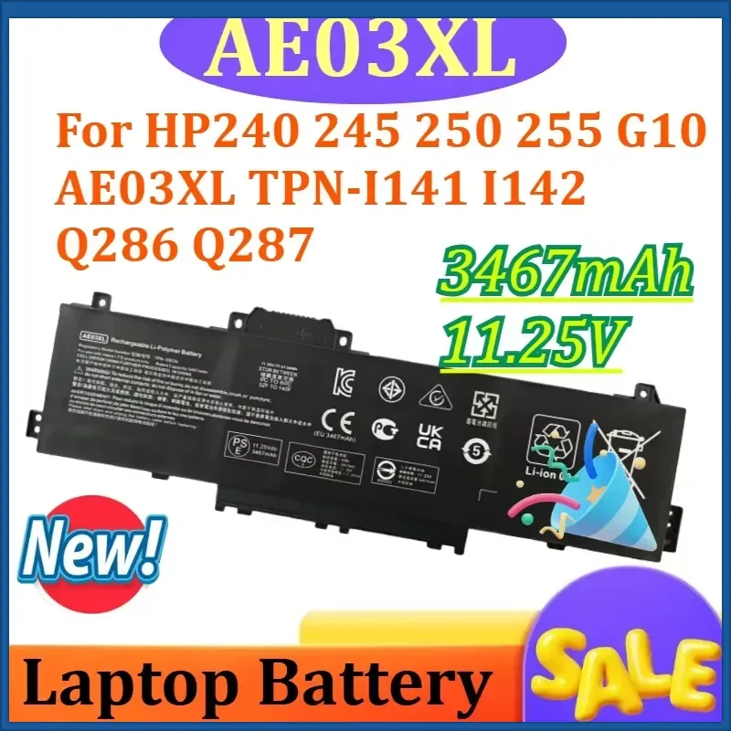 AE03XL 3467mAh 11.25V Compatible with HP240 245 250 255 G10 AE03XL TPN-DB1N TPN-I141 I142 Q286 Q287 batteries
AE03XL 3467mAh 11.25V Compatible with HP240 245 250 255 G10 AE03XL TPN-DB1N TPN-I141 I142 Q286 Q287 batteries