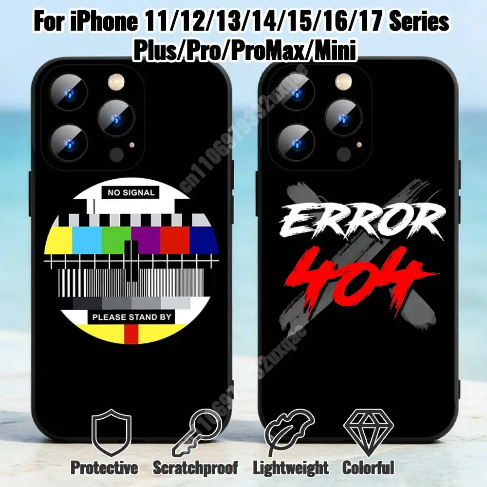 NO SIGNAL 404 Glitching Art Phone Case for iPhone 17 16 16E 15 14 Pro Plus Air 13 12 11 Max Mini X XR XS TPU Bumper
NO SIGNAL 404 Glitching Art Phone Case for iPhone 17 16 16E 15 14 Pro Plus Air 13 12 11 Max Mini X XR XS TPU Bumper