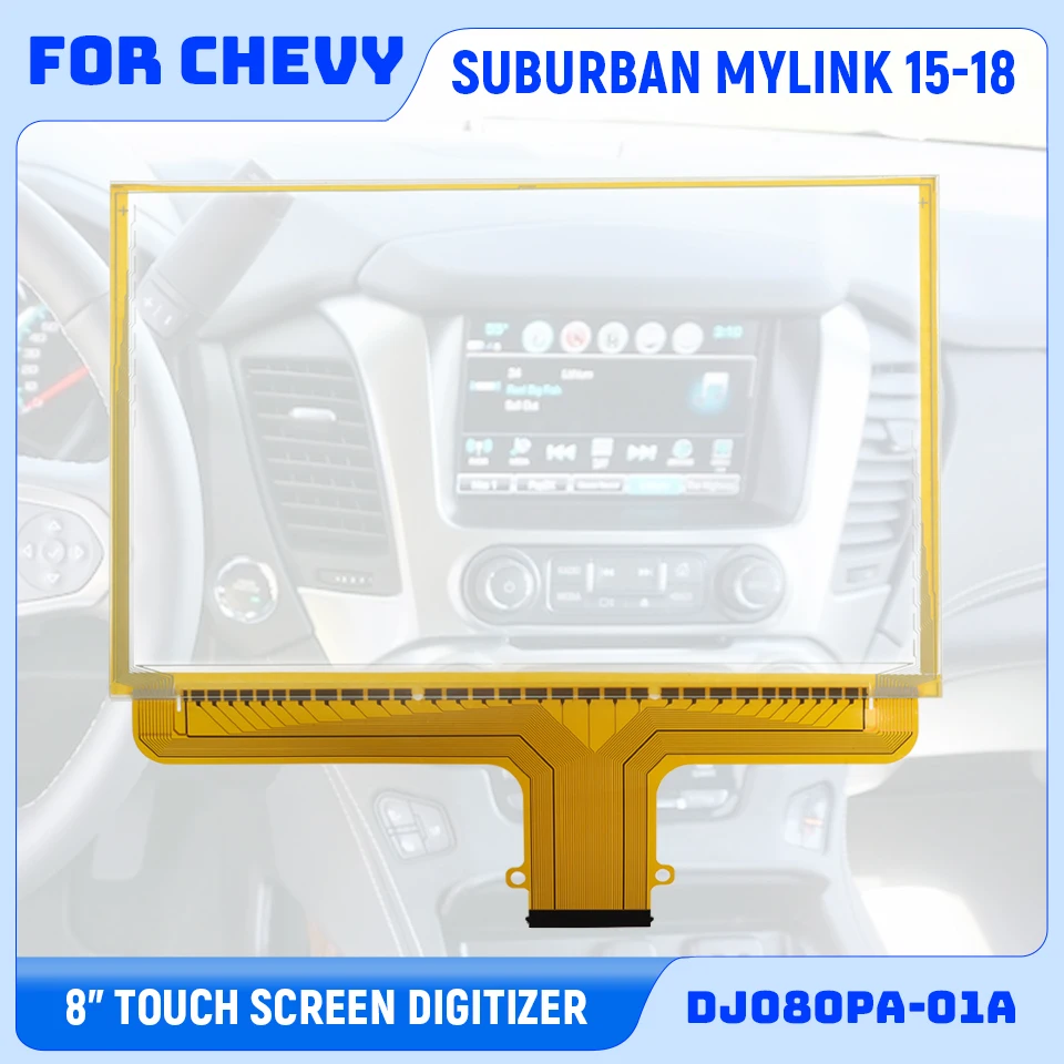 For 15-18 Chevrolet GMC Chevy 8inch 50Pins Touch Screen Glass Digitizer Assembly DJ080PA-01G For DJ080PA-01A LCD Display
For 15-18 Chevrolet GMC Chevy 8inch 50Pins Touch Screen Glass Digitizer Assembly DJ080PA-01G For DJ080PA-01A LCD Display
