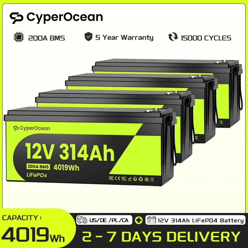 CyperOcean 12V 314Ah LiFePO4 Battery 4PK 12V Rechargeable Lithium Battery 4019Wh MAX.64.30KWh Low-Temp Protection Built-in 200A BMS For Vans, Golf Cart, Boat, RV, Camp, Solar Energy Storage With 5-Year Warranty
CyperOcean 12V 314Ah LiFePO4 Battery 4PK 12V Rechargeable Lithium Battery 4019Wh MAX.64.30KWh Low-Temp Protection Built-in 200A BMS For Vans, Golf Cart, Boat, RV, Camp, Solar Energy Storage With 5-Year Warranty