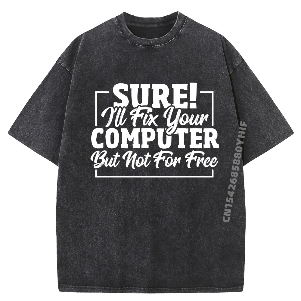 Computer Technician InFormation Technology Computer Repair Graphic T Shirts Cheap Fashion Washed Shirt Mens Tops
Computer Technician InFormation Technology Computer Repair Graphic T Shirts Cheap Fashion Washed Shirt Mens Tops