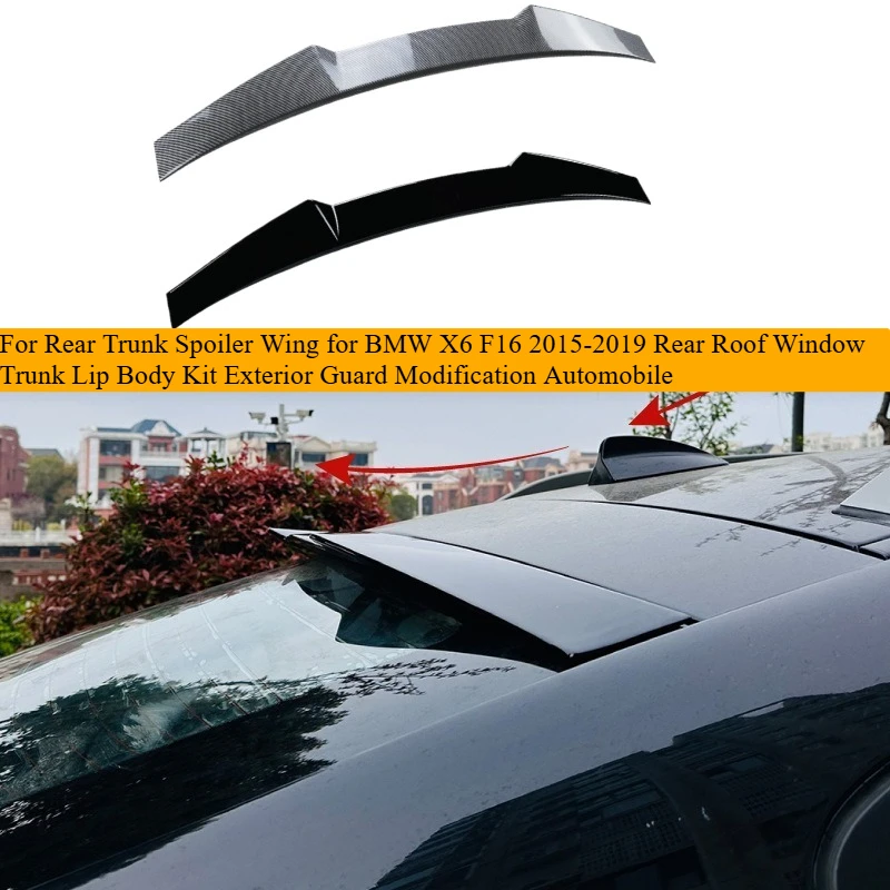 For Rear Trunk Spoiler Wing for BMW X6 F16 2015-2019 Rear Roof Window Trunk Lip Body Kit Exterior Guard Modification Automobile
For Rear Trunk Spoiler Wing for BMW X6 F16 2015-2019 Rear Roof Window Trunk Lip Body Kit Exterior Guard Modification Automobile