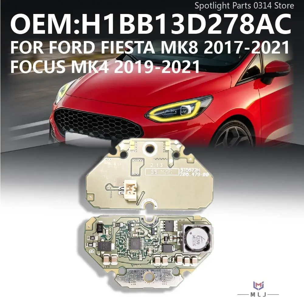 H1BB13D278AC Lemon Yellow For Ford Fiesta MK8 2017-2021 Focus MK4 2019-2021 Haedlight DRL Light Source Chip Angel Eye Board
H1BB13D278AC Lemon Yellow For Ford Fiesta MK8 2017-2021 Focus MK4 2019-2021 Haedlight DRL Light Source Chip Angel Eye Board