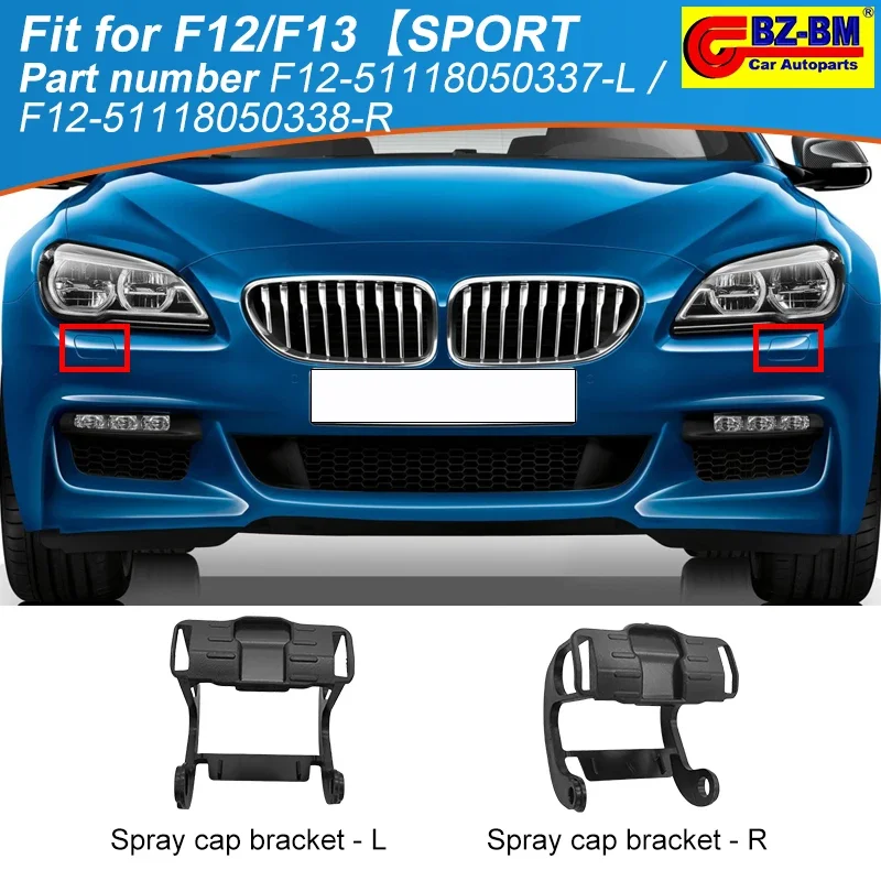 Front Bumper Headlight Headlamp Washer Nozzle Cover for BMW 6 series F06 F12 F13 M m6 SPORT 51118050337 51118050338 51118052711
Front Bumper Headlight Headlamp Washer Nozzle Cover for BMW 6 series F06 F12 F13 M m6 SPORT 51118050337 51118050338 51118052711