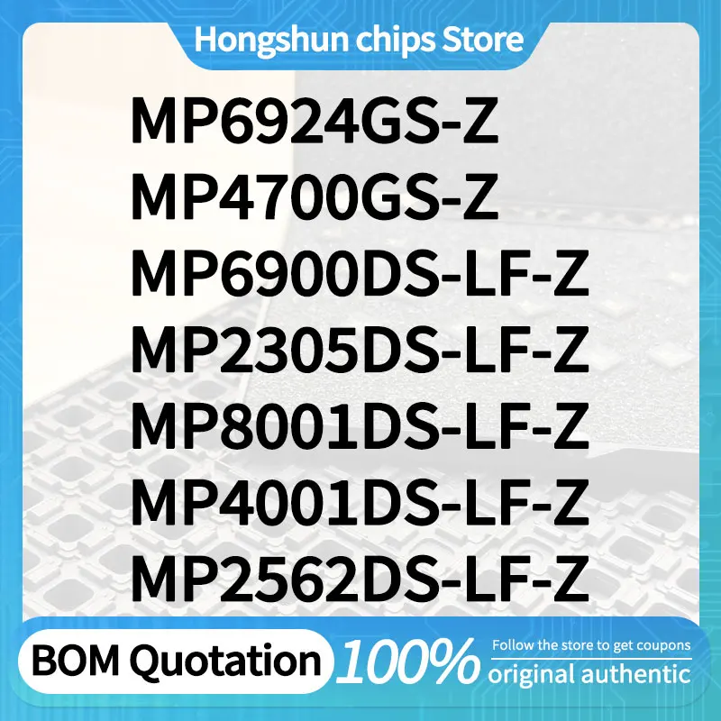 MP6900DS MP4051GS MP6907GS MP2305DS MP8001DS MP4700GS MP4001DS MP2562DS-LF-Z MP6924GS Spot goods
MP6900DS MP4051GS MP6907GS MP2305DS MP8001DS MP4700GS MP4001DS MP2562DS-LF-Z MP6924GS Spot goods