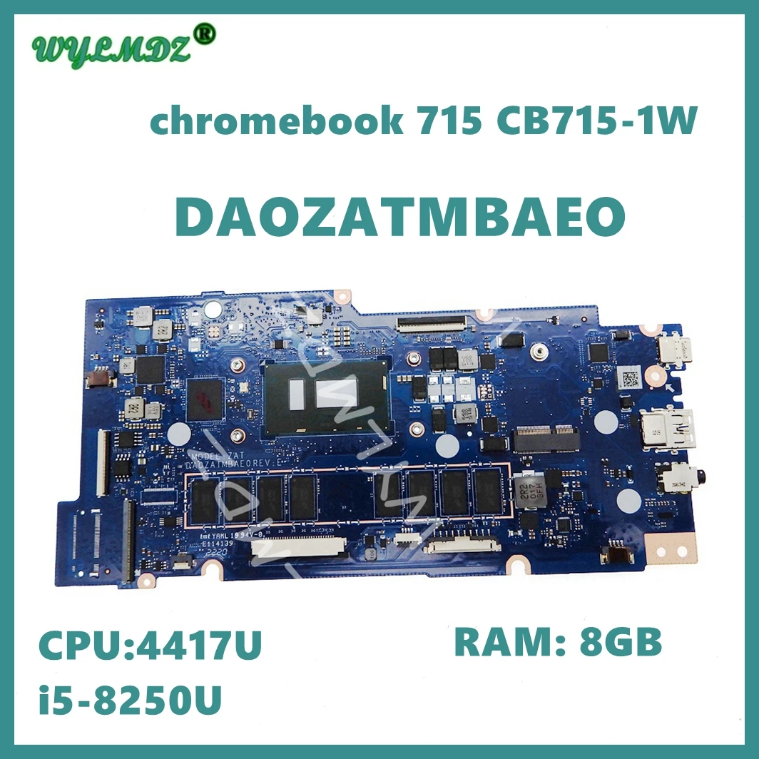 Материнская плата DA0ZATMBAE0 с процессором 4417U i5-8250U 8GB-RAM для ноутбука Acer Chromebook 715
Материнская плата DA0ZATMBAE0 с процессором 4417U i5-8250U 8GB-RAM для ноутбука Acer Chromebook 715