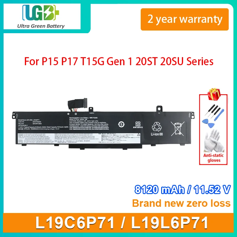 UGB New L19C6P71 L19L6P71 Laptop Battery For Lenovo Thinkpad P15 P17 T15G Gen 1 20ST 20SU SB10T83202 5B10W13959 SB10T83201
UGB New L19C6P71 L19L6P71 Laptop Battery For Lenovo Thinkpad P15 P17 T15G Gen 1 20ST 20SU SB10T83202 5B10W13959 SB10T83201
