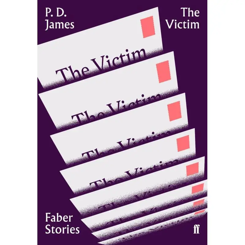 Victim Faber Stories P D James Faber и Faber 9780571351756 Книга
Victim Faber Stories P D James Faber и Faber 9780571351756 Книга