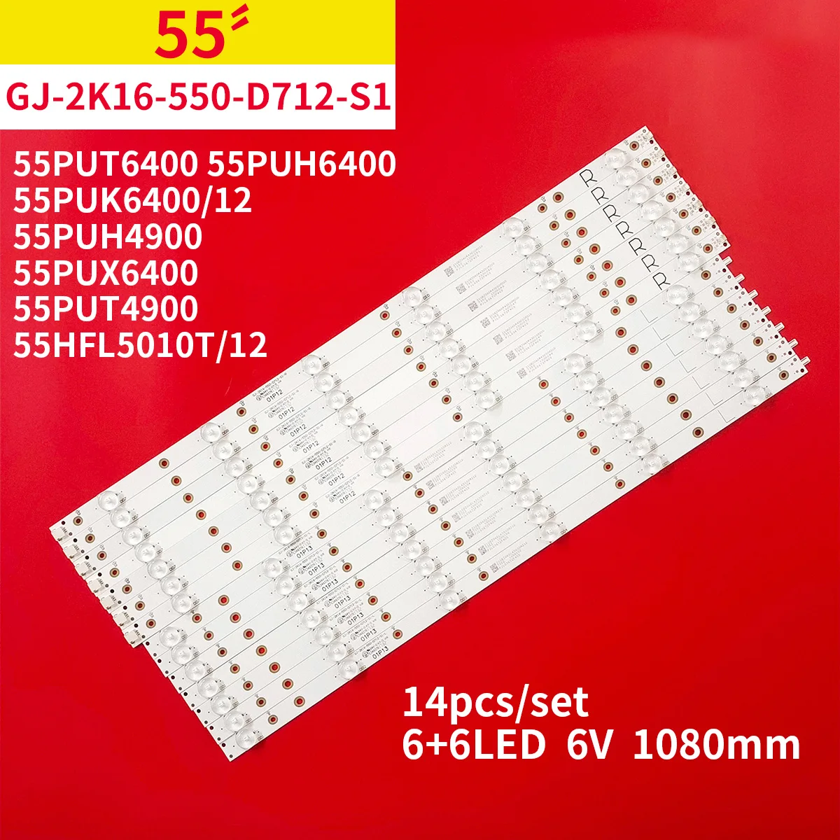 14Pcs/1Set LED Backlight Strip 12 Lamps for Phi1ips 55" TV 55PUT6400 55PUH6400 55PUK6400/12 55PUH4900 55PUX6400 55PUT4900 55HFL5
14Pcs/1Set LED Backlight Strip 12 Lamps for Phi1ips 55" TV 55PUT6400 55PUH6400 55PUK6400/12 55PUH4900 55PUX6400 55PUT4900 55HFL5