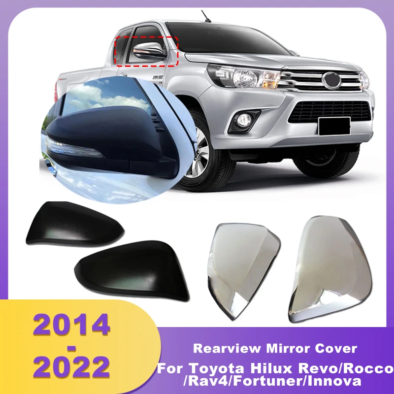 Decorative Frame Side Rearview Mirror Cover For Toyota Hilux Revo 2015-2017/Rocco 2018-2020/Rav 4 Rav4 2014-2019/Fortuner/Innova
Decorative Frame Side Rearview Mirror Cover For Toyota Hilux Revo 2015-2017/Rocco 2018-2020/Rav 4 Rav4 2014-2019/Fortuner/Innova