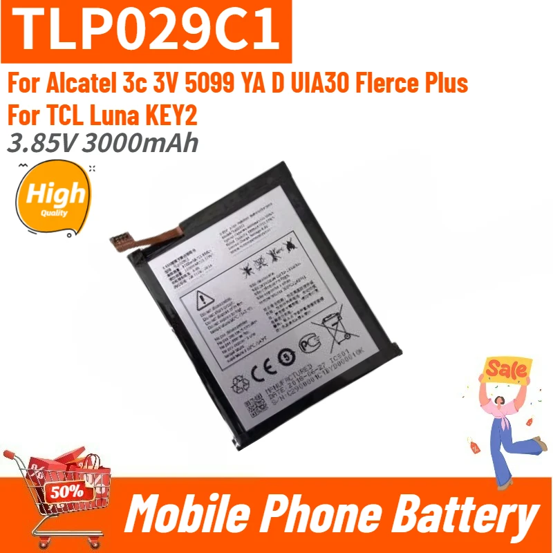 100% New TLP029C1 High Quality Phone Battery 3.85V 3000mAh For Alcatel 3c 3V 5099 YA D UIA30 Flerce Plus / TCL Luna KEY2
100% New TLP029C1 High Quality Phone Battery 3.85V 3000mAh For Alcatel 3c 3V 5099 YA D UIA30 Flerce Plus / TCL Luna KEY2