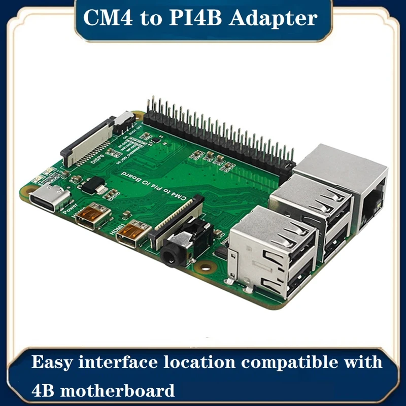 CM4 to PI4B Adapter Board for Raspberry Pie CM4 Module to 4B Adapter 4-Way USB2.0 RJ45 Ethernet Port Expansion Board
CM4 to PI4B Adapter Board for Raspberry Pie CM4 Module to 4B Adapter 4-Way USB2.0 RJ45 Ethernet Port Expansion Board
