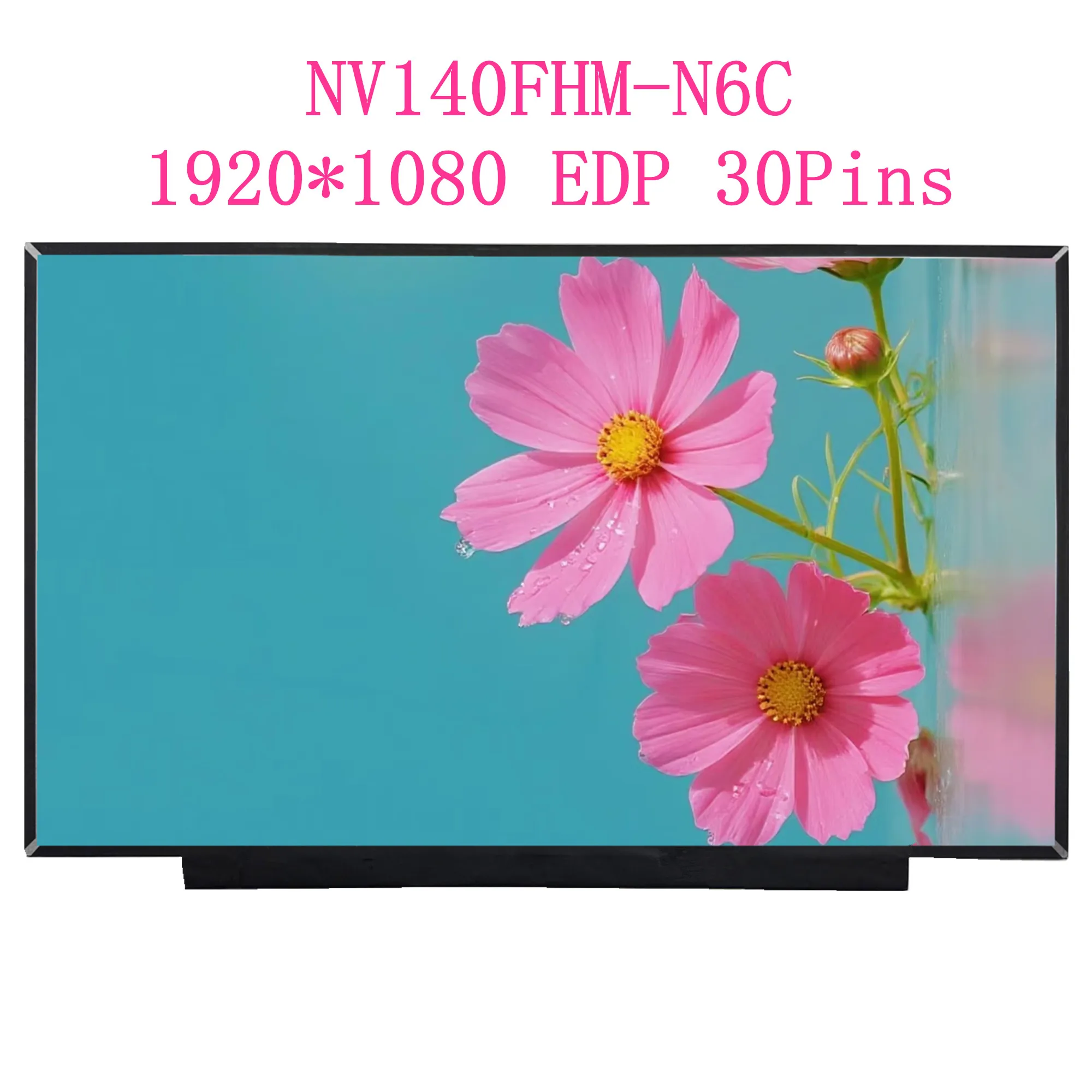 14.0'' NV140FHM-N6C Laptop LCD Screen Display Panel Matrix 1920*1080 EDP 30 Pins
14.0'' NV140FHM-N6C Laptop LCD Screen Display Panel Matrix 1920*1080 EDP 30 Pins