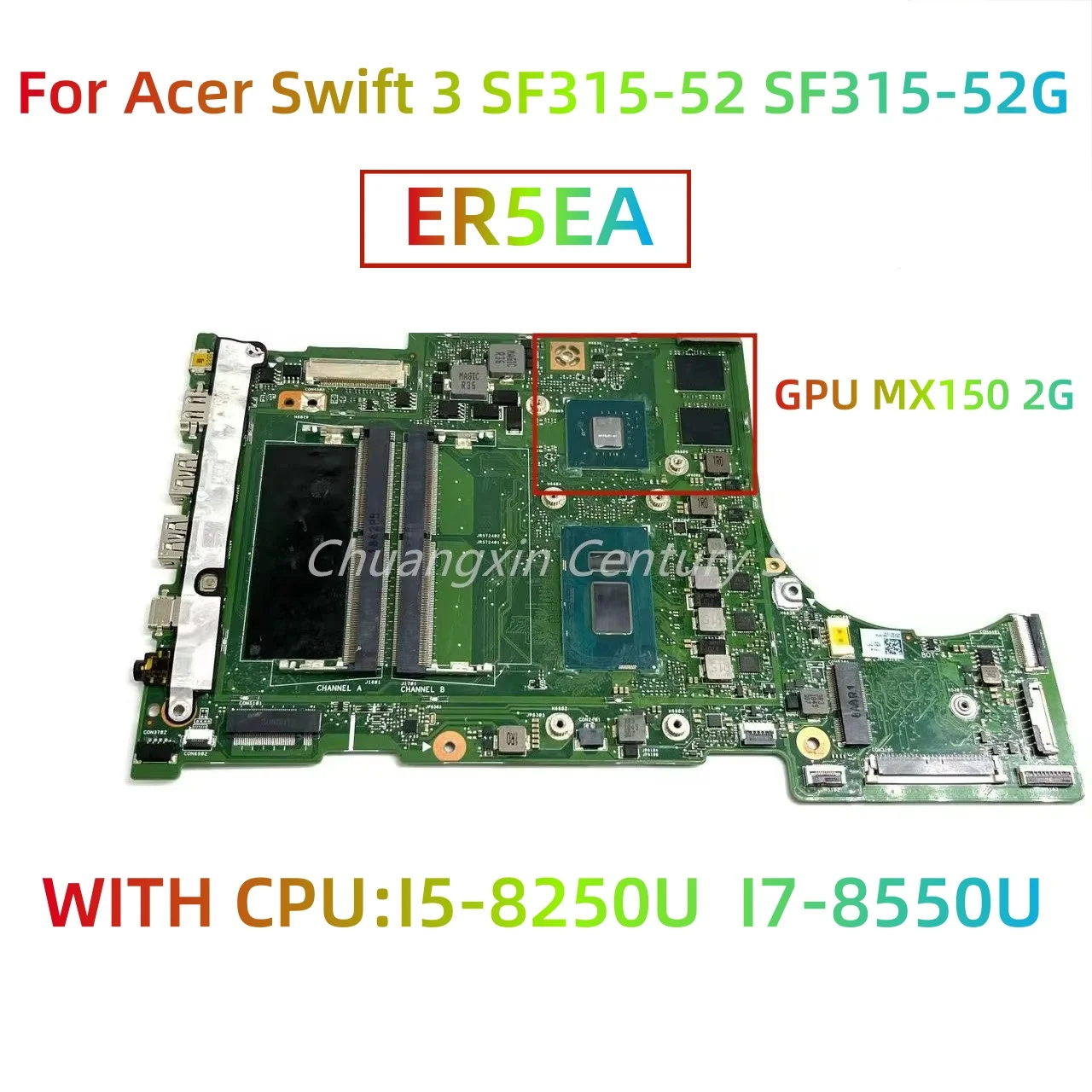 ER5EA motherboard For Acer Swift 3 SF315-52 SF315-52G laptop with CPU:I5 I7-8TH GPU: MX150 2G 100% Tested Fully Work
ER5EA motherboard For Acer Swift 3 SF315-52 SF315-52G laptop with CPU:I5 I7-8TH GPU: MX150 2G 100% Tested Fully Work